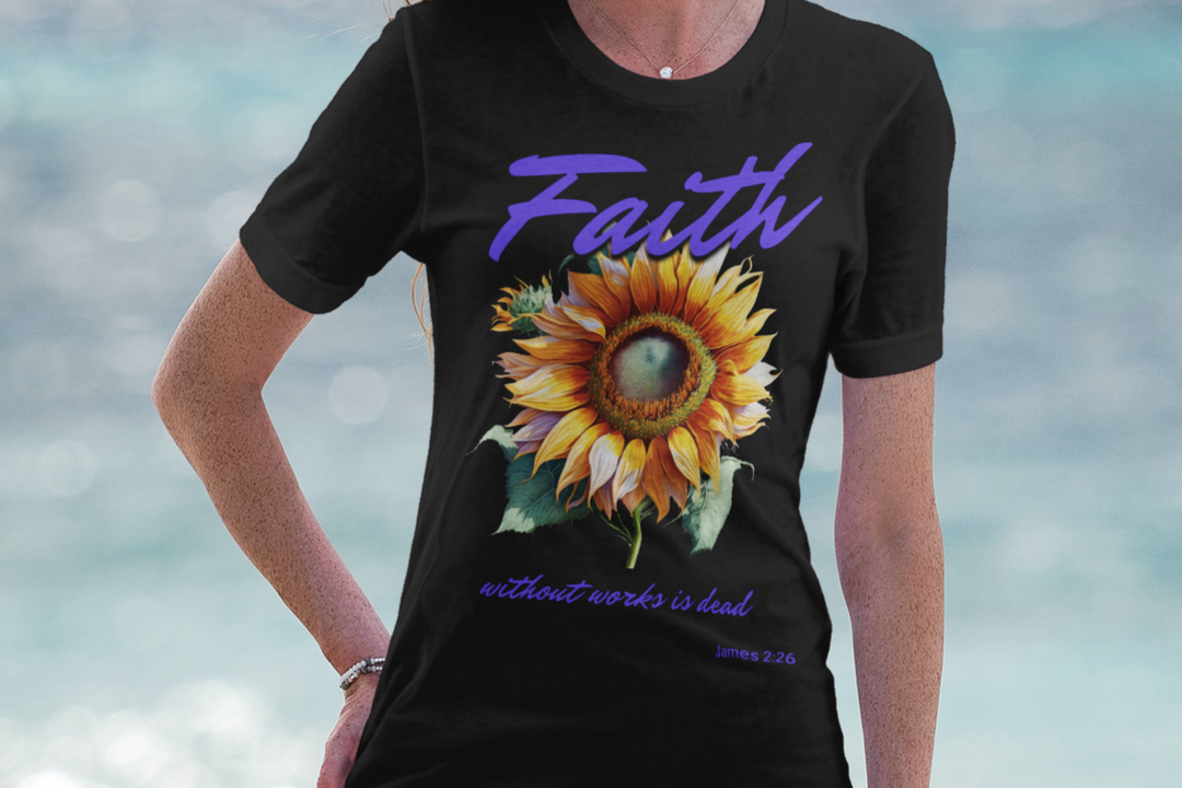 Faith Without Works is Dead Women's Tee