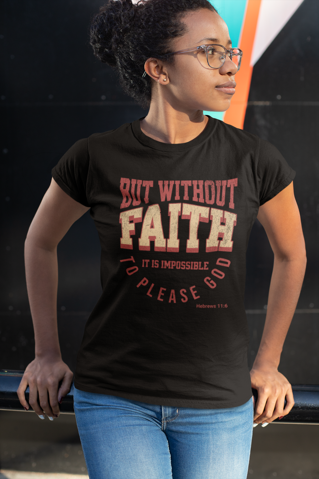 But Without Faith it is Impossible Women's Tee